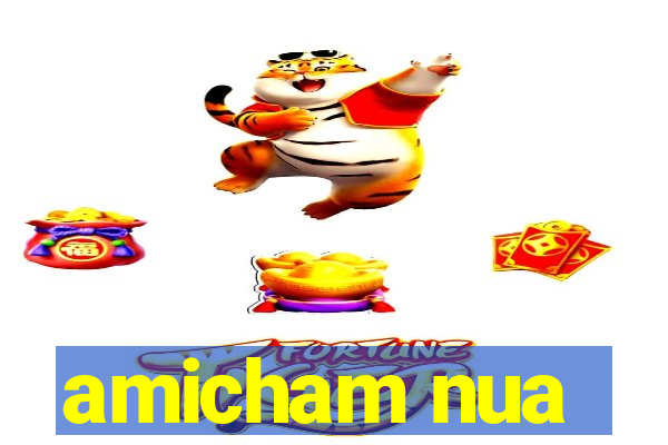 amicham nua